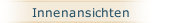Innenansichten